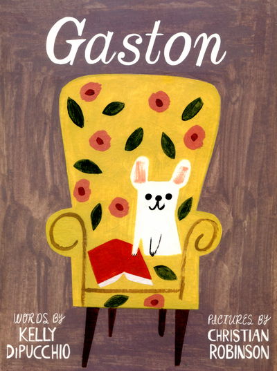 Cover for Kelly DiPucchio · Gaston (Paperback Book) (2016)