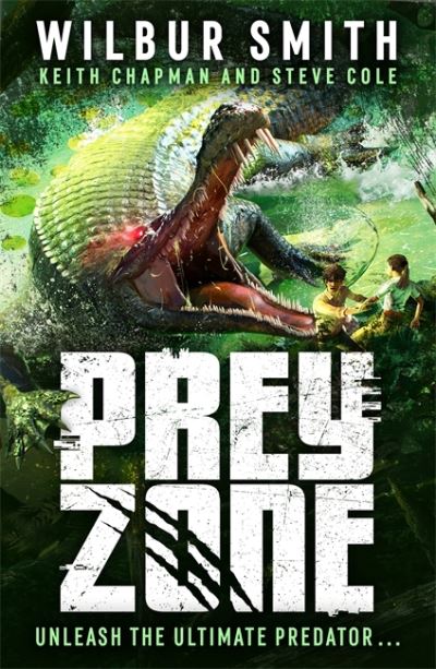 Prey Zone: An explosive, action-packed teen thriller to sink your teeth into! - Prey Zone - Wilbur Smith - Bøker - Hot Key Books - 9781471412455 - 29. september 2022