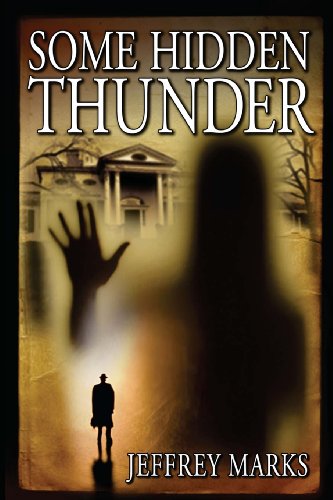 Cover for Jeffrey Marks · Some Hidden Thunder (Volume 3) (Paperback Book) (2012)