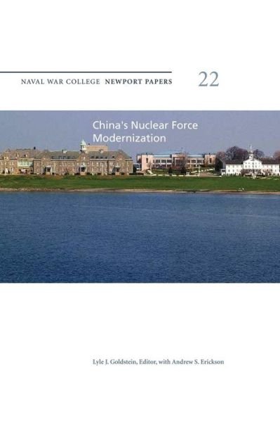 Cover for Naval War College Press · China's Nuclear Force Modernization: Naval War College Newport Papers 22 (Taschenbuch) (2012)