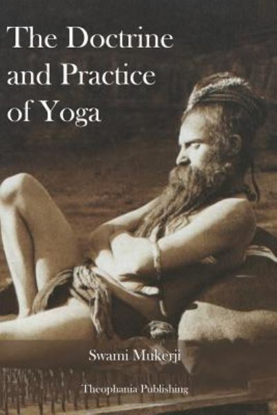 Cover for Swami Mukerji · The Doctrine and Practice of Yoga (Paperback Book) (2012)