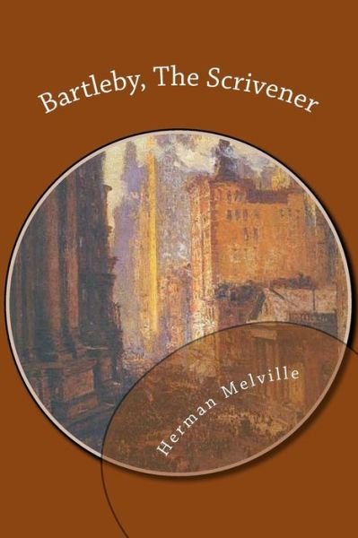 Cover for Herman Melville · Bartleby, the Scrivener (Paperback Bog) (2012)