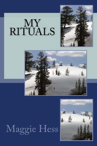 Cover for Maggie Ellen Robin Hess · My Rituals (Taschenbuch) (2012)