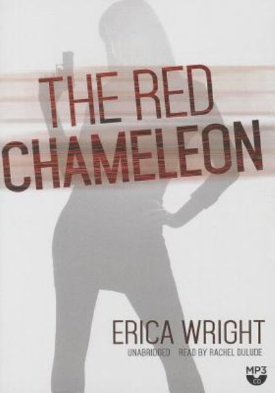 Cover for Erica Wright · The Red Chameleon (MP3-CD) (2014)