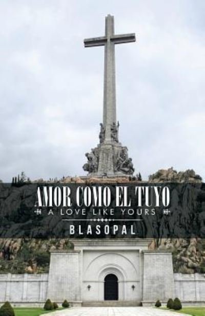 Cover for Blasopal · Amor Como El Tuyo (Pocketbok) (2016)