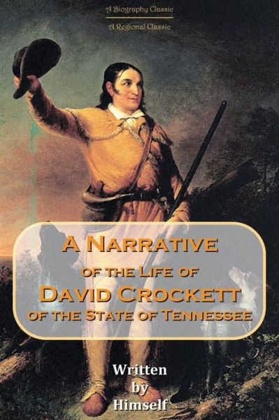 Cover for Himself · A Narrative of the Life of David Crockett, of the State of Tennessee (Taschenbuch) (2013)