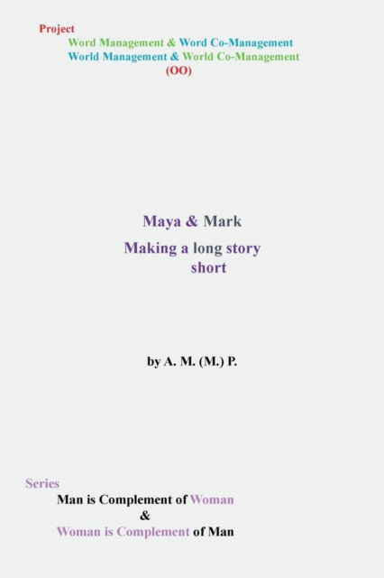 Cover for A M (M ) P · Maya &amp; Mark: Making a Long Story Short (Paperback Book) (2013)