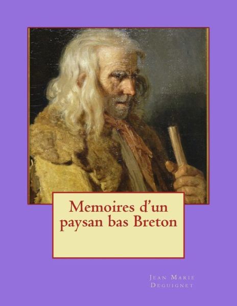 Cover for M Jean Marie Deguignet · Memoires D'un Paysan Bas Breton (Paperback Book) (2014)