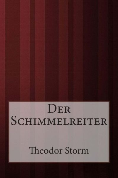 Cover for Theodor Storm · Der Schimmelreiter (Paperback Book) (2014)