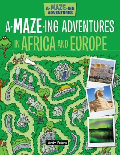 Cover for Lisa Regan · A-Maze-Ing Adventures in Africa and Europe (Book) (2020)