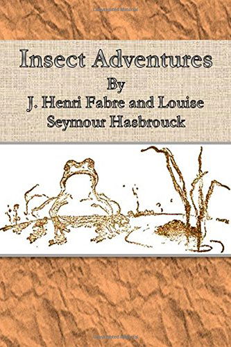 Cover for J. Henri Fabre · Insect Adventures by (Paperback Book) (2014)