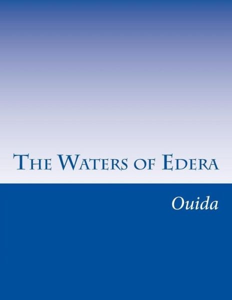 Cover for Ouida · The Waters of Edera (Paperback Book) (2014)