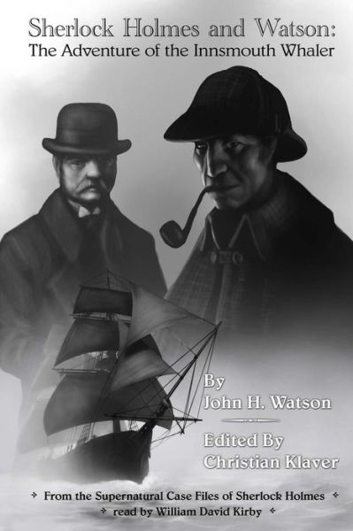 Cover for Christian Klaver · The Adventure of the Innsmouth Whaler: from the Supernatural Case Files of Sherlock Holmes (Paperback Book) (2014)