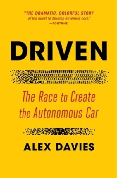 Cover for Alex Davies · Driven: The Race to Create the Autonomous Car (Paperback Bog) (2022)
