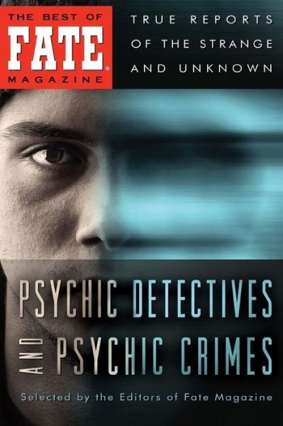 Cover for Curtis Fuller · Psychic Detectives and Psychic Crimes (The Best of Fate Magazine) (Paperback Bog) (2014)