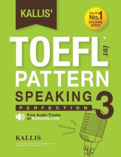 Cover for Kallis · Kallis' TOEFL IBT Pattern Speaking 3 (Paperback Book) (2016)