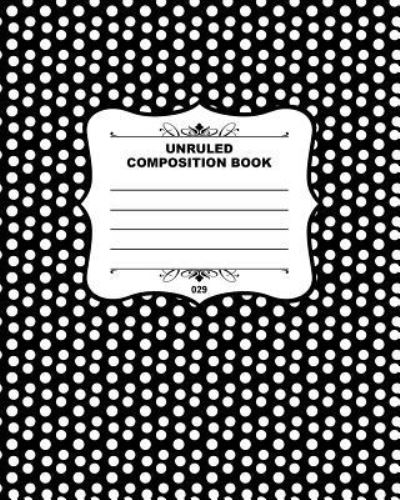 Cover for Joe Dolan · Unruled Composition Book 029 (Paperback Book) (2015)