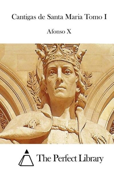 Cover for Afonso X · Cantigas De Santa Maria Tomo I (Pocketbok) (2015)