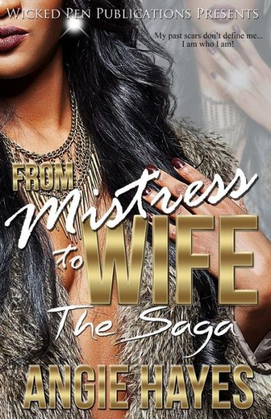 Cover for Angie Hayes · From Mistress to Wife: the Saga (Paperback Book) (2015)