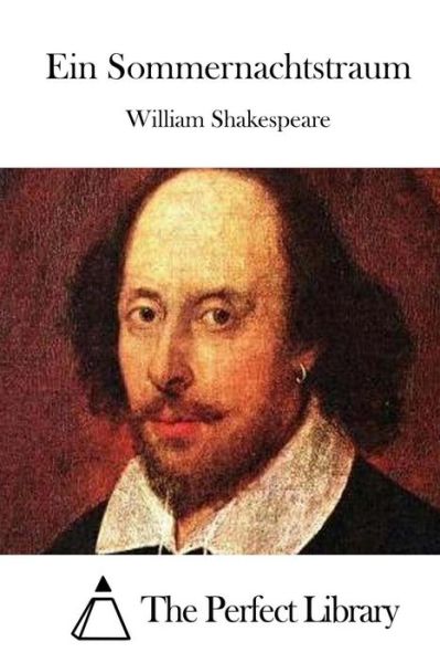 Ein Sommernachtstraum - William Shakespeare - Bøker - Createspace - 9781514212455 - 3. juni 2015