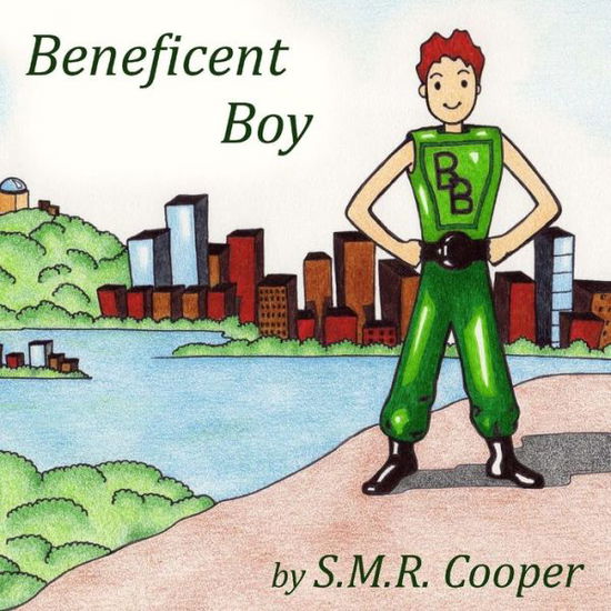 Cover for S M R Cooper · Beneficent Boy (Paperback Book) (2015)