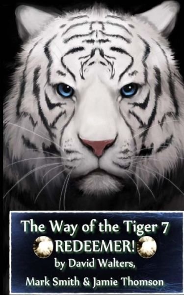 Cover for David Walters · Redeemer: the Way of the Tiger 7 (Paperback Bog) (2015)