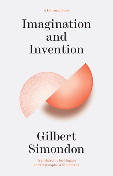 Cover for Gilbert Simondon · Imagination and Invention - Univocal (Pocketbok) (2023)