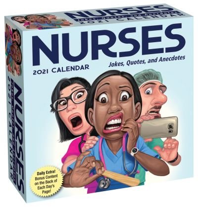 Cover for Andrews McMeel Publishing · Nurses 2021 Day-to-Day Calendar: Jokes, Quotes, and Anecdotes (Calendar) (2020)