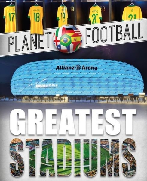 Cover for Clive Gifford · Planet Football: Greatest Stadiums - Planet Football (Pocketbok) (2018)