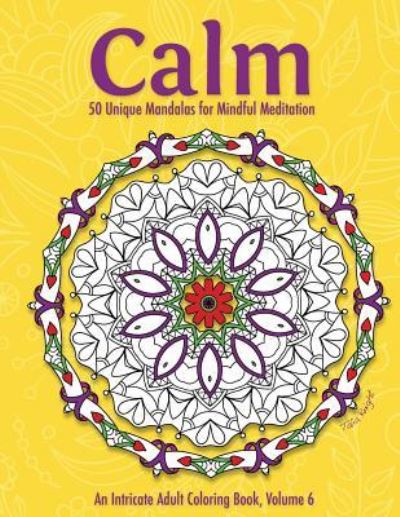 Calm - Talia Knight - Kirjat - Createspace Independent Publishing Platf - 9781530966455 - tiistai 25. lokakuuta 2016