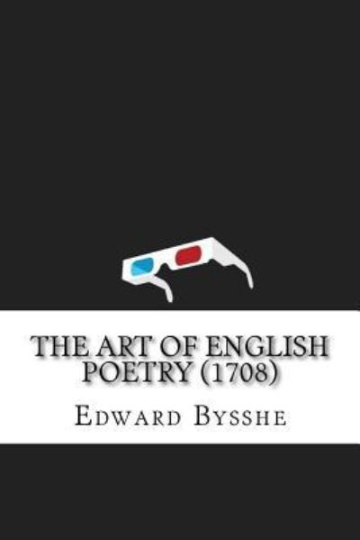 Cover for Edward Bysshe · The Art of English Poetry (1708) (Taschenbuch) (2016)