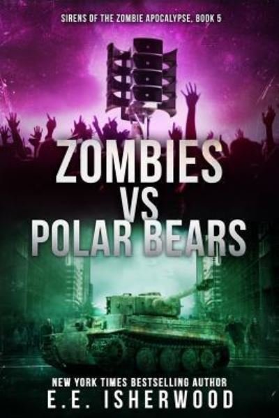 Cover for E E Isherwood · Zombies Vs Polar Bears (Pocketbok) (2016)