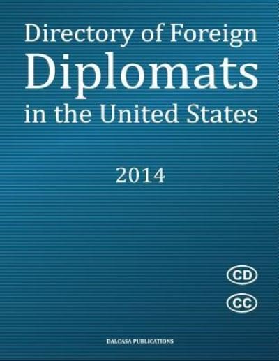 Cover for Idora Hegel · Directory of Foreign Diplomats in the United States (Taschenbuch) (2014)