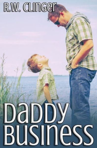 Cover for R W Clinger · Daddy Business (Pocketbok) (2016)