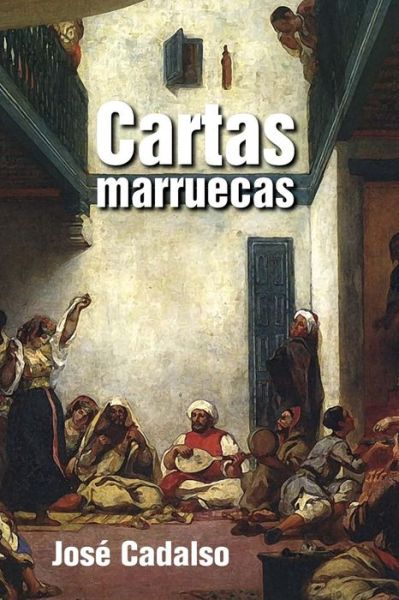 Cover for José Cadalso · Cartas marruecas (Paperback Book) (2016)