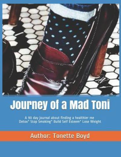 Tonette Boyd · Journey of a Mad Toni (Paperback Book) (2016)