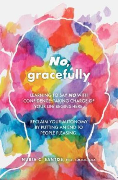 Cover for C Ph D L M H C Santos · No, Gracefully (Pocketbok) (2017)