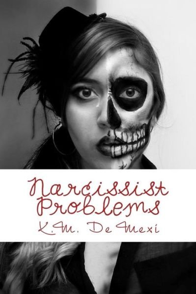Cover for K M De Mexi · Narcissist Problems (Pocketbok) (2017)