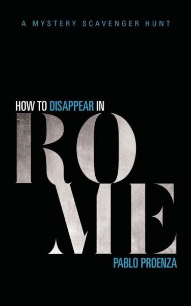 Cover for Pablo Proenza · How to Disappear in Rome (Paperback Book) (2017)