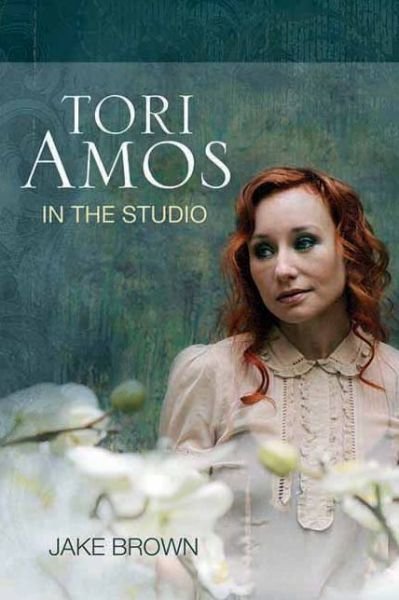 Cover for Jake Brown · Tori Amos: In the Studio (Paperback Book) (2011)