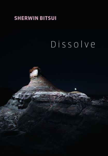 Cover for Sherwin Bitsui · Dissolve (Paperback Book) (2018)