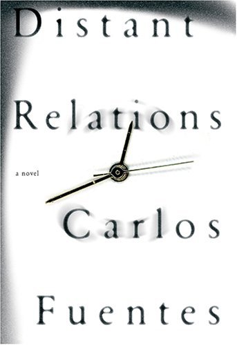 Cover for Carlos Fuentes · Distant Relations - Mexican Literature Series (Paperback Bog) (2006)