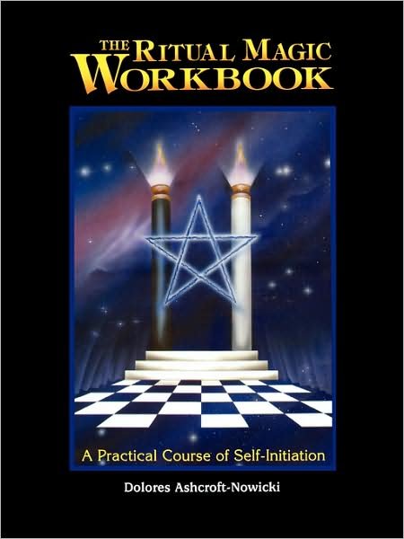 Cover for Dolores Ashcroft-nowicki · Ritual Magic Workbook: A Practical Course of Self-Initiation (Taschenbuch) (1994)