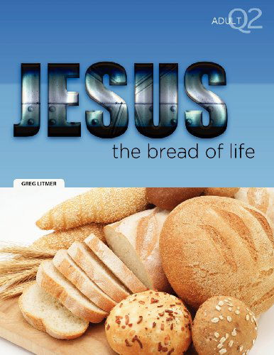 Cover for Greg Litmer · The Bread of Life: Part 2 (Paperback Book) (2012)