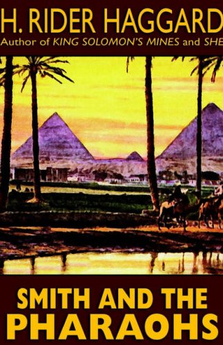 Smith and the Pharaohs and Other Tales - H. Rider Haggard - Kirjat - Wildside Press - 9781587157455 - perjantai 2. elokuuta 2024