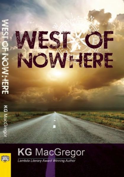 Cover for K.g. Macgregor · West of Nowhere (Paperback Book) (2013)