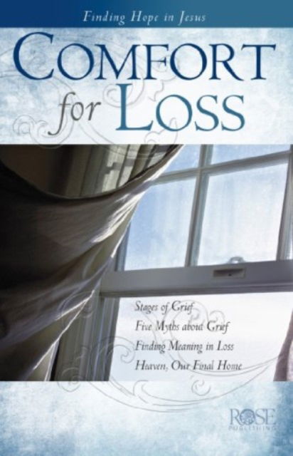 Comfort for Loss 5pk: Finging Hope in Jesus -  - Other - Rose Publishing - 9781596364455 - February 24, 2011