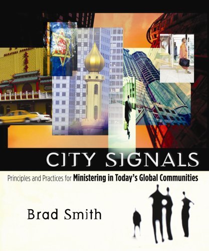 City Signals: Principles and Practices for Ministering in Today's Global Communities - Brad Smith - Livros - New Hope Publishers - 9781596690455 - 6 de junho de 2008