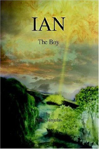 Cover for Craig Junjulas · Ian: the Boy (Hardcover Book) (2009)