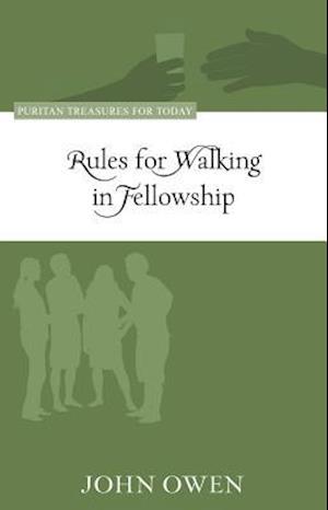 Cover for John Owen · Rules for Walking in Fellowship (Paperback Book) (2014)